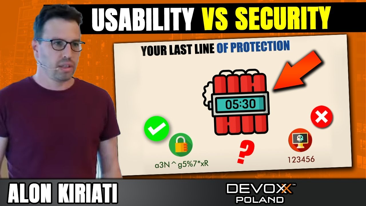 Usability vs Security. Can they Live Together? • Alon Kiriati • Devoxx Poland 2022