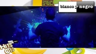 Blanco y Negro Hits 2013 (Official Medley)
