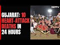 Whats Leading To Heart Attack Deaths At Garba Events?