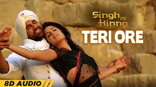 Teri Ore (8D Audio) ~ Rahat Fateh Ali Khan & Shreya Ghoshal (Singh Is Kinng)
