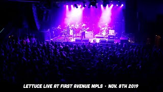 🥬 Lettuce - Live at First Avenue - Minneapolis, MN (11.8.19) [Full Show]