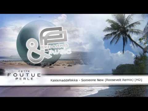 ( P&P ) - Kakkmaddafakka - Someone New (Roosevelt Remix) [HD]