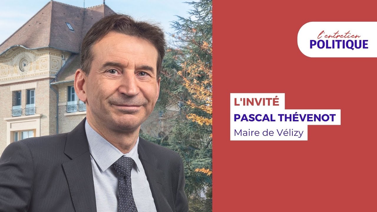 Entretien politique avec Pascal Thévenot, Maire (Libres !) de Vélizy-Villacoublay