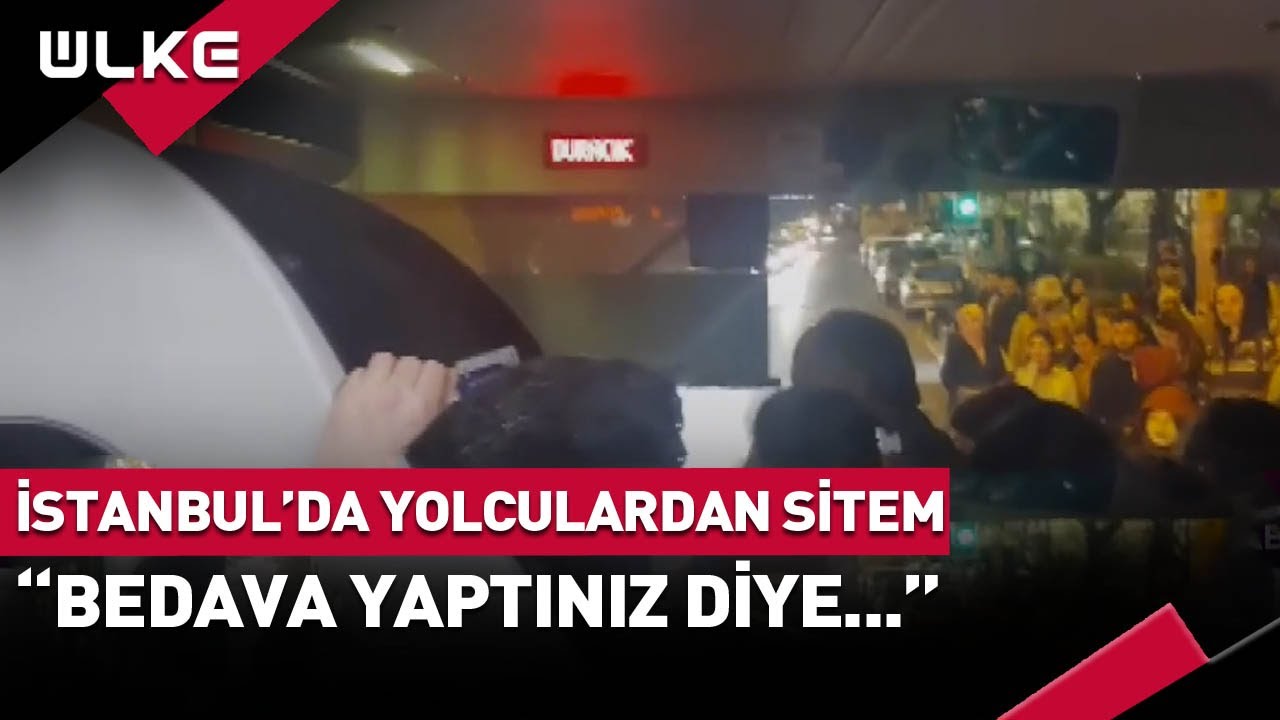 İstanbul'da Yolculardan Sitem! Bedava Olunca...
