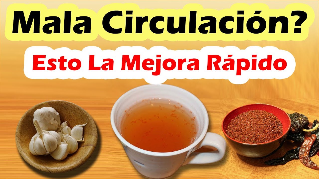 remedios caseros para activar la circulación de la sangre