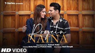 Royein Naina ~ Prateek Walia ft Stefy Patel | Punjabi Song