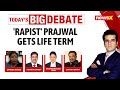 Rape Convict Prajwal Revanna Gets Life Term | Endgame Finally For Former JD(S) MP?