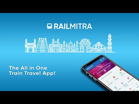 RailMitra - The All in One App for all your Train Travel needs!