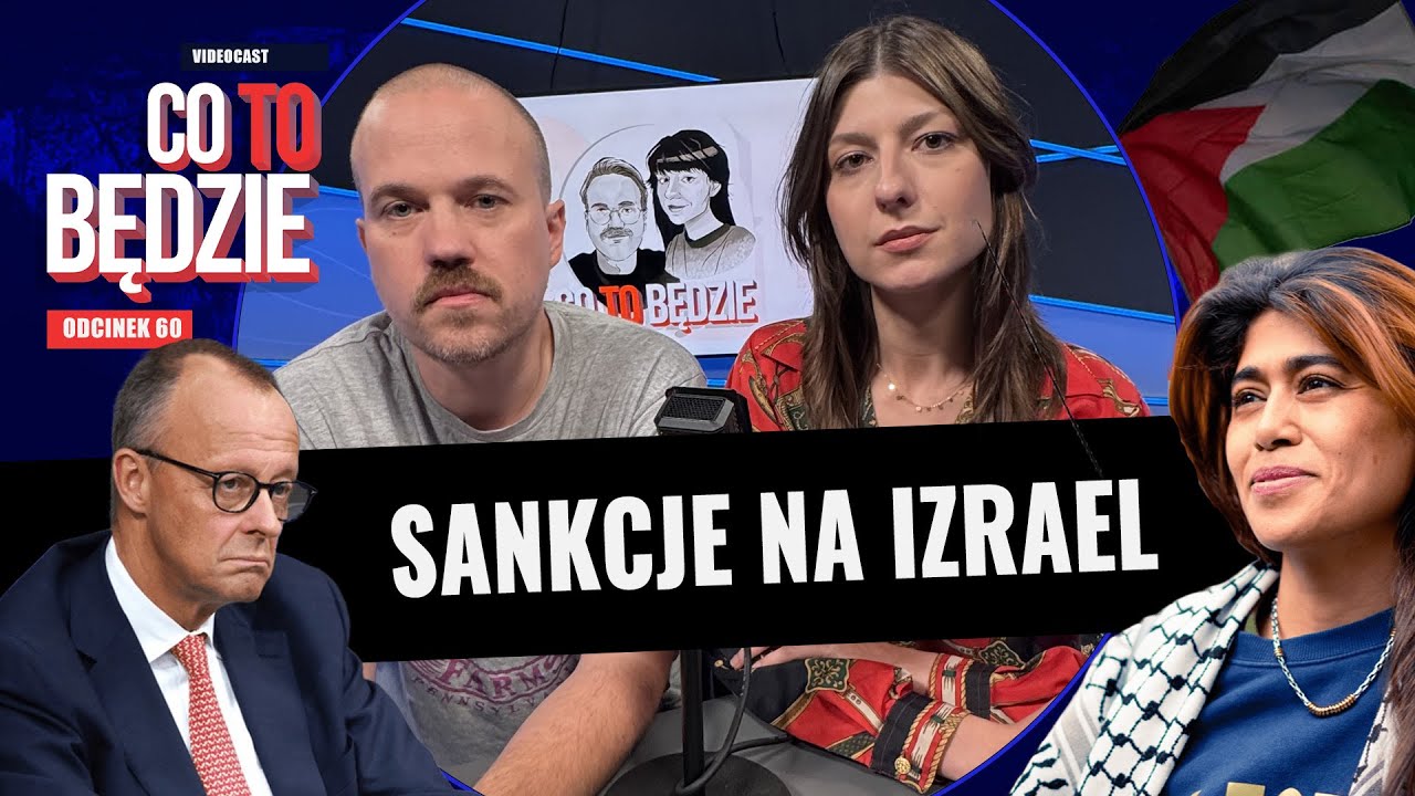 Sankcje albo hańba. Europa patrzy na Gazę | Co to będzie