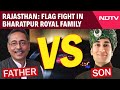Rajasthan News  | This Flag Or That? Father Vs Son In Bharatpur Royal Family Dispute