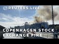 LIVE: Fire breaks out at Copenhagens stock exchange