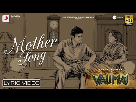Valimai - Mother song lyric- Ajith Kumar