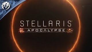 Stellaris - Apocalypse Reveal Teaser