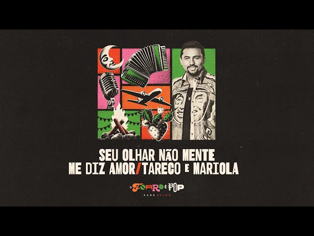 Seu Olhar Não Mente/Me Diz Amor/Tareco e Mariola - Xand Avião - O Forró É Pop (turnê 2024)