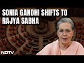 Sonia Gandhi Nomination | Sonia Gandhi Shifts To Rajya Sabha. End Of Era, Big Change For Congress