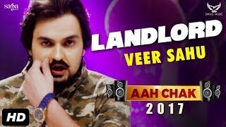 Landlord – Veer Sahu – Aah Chak 2017