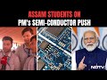 What Assam Students Feel On PMs Semiconductor Push Amid Anti-CAA Protests