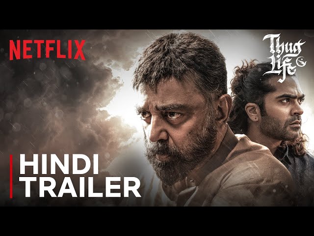 Thug Life | Hindi Trailer | Kamal Haasan, STR | Netflix India