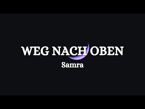 Samra - WEG NACH OBEN (Lyrics)