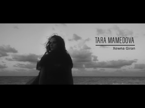 Tara Mamedova - Tara Mamedova - Xewna Giran - A Heavy Dream [Official Music Video © 2020 ]