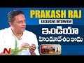 Prakash Raj Comments On Modi, KCR, & Chandrababu-Interview