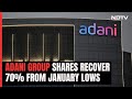 Adani Shares See Big Recovery Since January Lows, Global Investments Boost Sentiment
