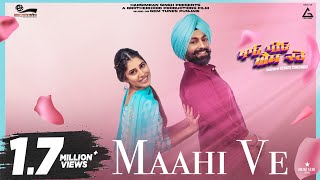 Maahi Ve - Tarsem Jassar x Jasmin Bajwa (KHAAO PIYO AISH KARO) | Punjabi Song