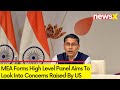 MEA Forms High Level Panel | Aim To Look Into Concerns Raised By US | NewsX