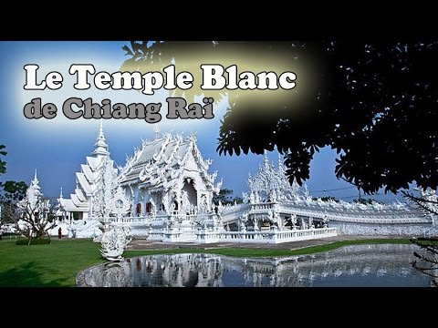 visiter le temple blanc (wat rong khun)