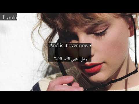 Taylor Swift Is it over now? (Taylor's Version) (From The Vault) مترجمة