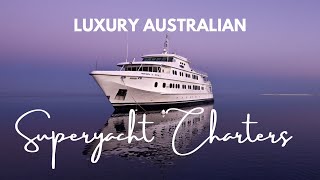 Australian Superyacht Charters