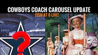 Dallas Cowboys Fish at 6 Latest Update On Coaching Carousel (Schotty, Pete and Vrabel was WHAT?)