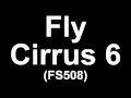 Fly Cirrus 6  (FS508), видео-обзор