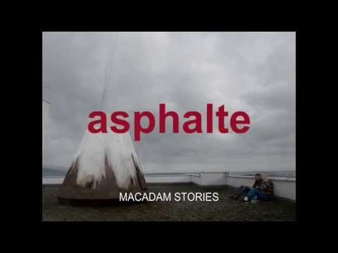 Asphalte'