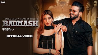 Badmash ~ Sarika Gill & Dilpreet Dhillon | Punjabi Song Video HD
