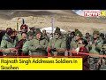 Indian Army Is Another Name For Willpower & Courage | Rajnath Singh Addresses Soldiers In Siachen