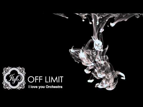 I love you Orchestra - OFF LIMIT