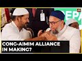 Telangana Takkar Intensifies: Big Buzz Over Cong Neta's Remarks: Cong-AIMIM Alliance In Making?