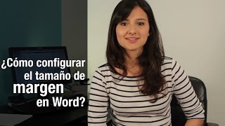 ¿Cómo configurar el tamaño de márgen en Word?