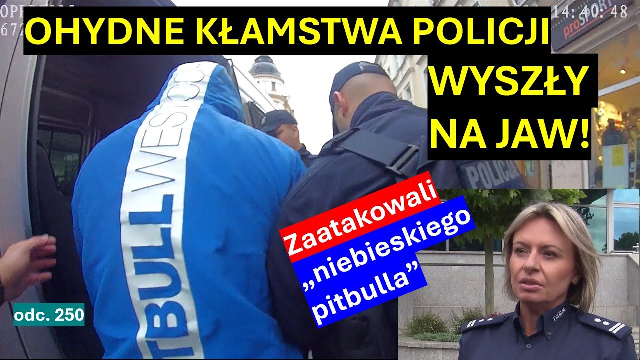 Rzecznik policji ? Kłamie! Interweniujący policjanci? Kłamią! Wydział kontroli? Kłamie! #250