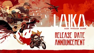 Laika: Aged Through Blood | PC Release Date Announcement