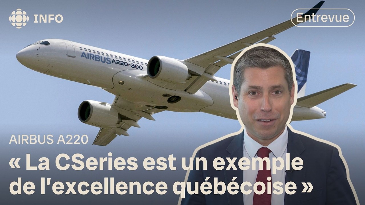 Commande record d'avions A220 : entrevue avec le PDG d'Airbus Canada
