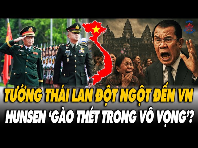 Giữa Lúc Campuchia Gào Thét: Tướng Thái Lan Đến VN - Nước Cờ Cao Tay Của Bangkok?