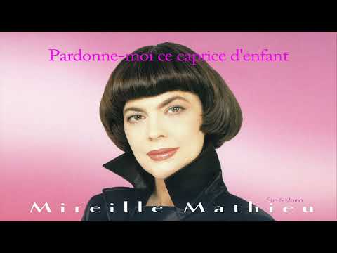 Upload mp3 to YouTube and audio cutter for Mireille Mathieu « Pardonne-moi ce caprice d'enfant » 1970 download from Youtube