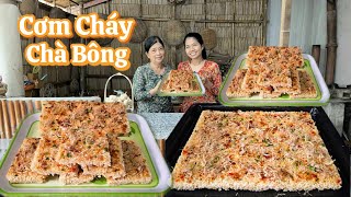 CƠM CHÁY CHÀ BÔNG cấp tốc không hấp không phơi mà thành phẩm giòn tan ngon hấp dẫn