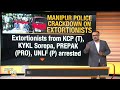 Crackdown on Extortionists: Manipur Security Forces arrest 6  - 02:50 min - News - Video