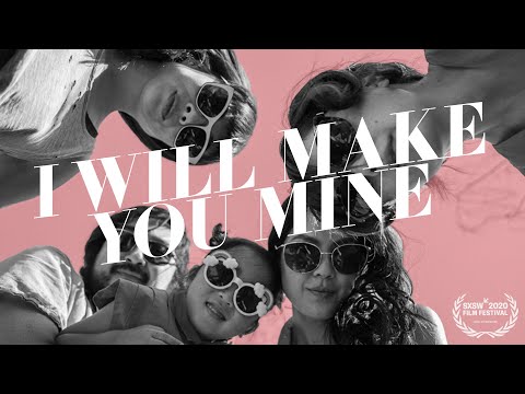 I Will Make You Mine'
