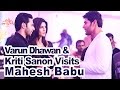 Kriti Sanon, Varun Dhawan Visit Mahesh Babu on Brahmotsavam Sets