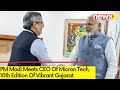 PM Modi Meets CEO Of Micron Tech | 10th Edition Of Vibrant Gujarat | NewsX