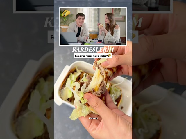 🎥KARDEŞLERİM-Ee sever misin Tako Mako ? 🌮 ücretsiz #reklam #kardeşlerimdizisi #atakanözkaya